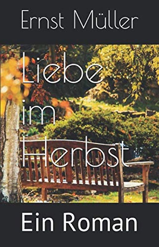 Liebe im Herbst: Ein Roman
