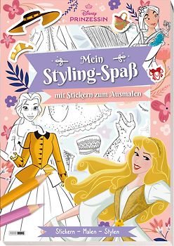 Disney Prinzessin: Mein Styling-Spaß mit Stickern zum Ausmalen - Stickern - Malen - Stylen