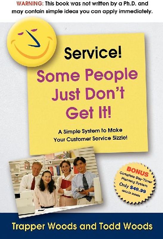 Service! Some People Just Don't Get It