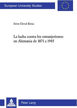 La lucha contra los extranjerismos en Alemania de 1871 a 1945