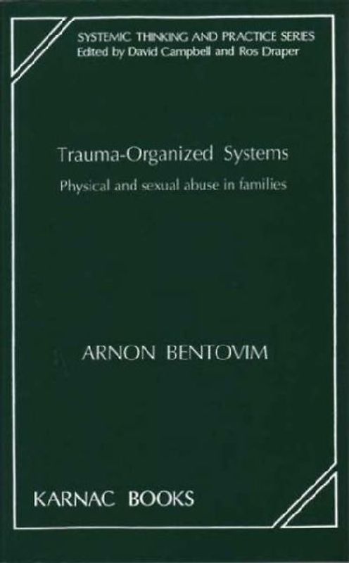 Trauma-Organized Systems