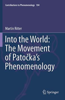Into the World: The Movement of Patočka's Phenomenology