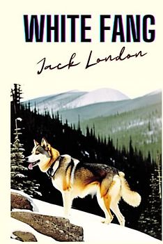 WHITE FANG (Annotated)