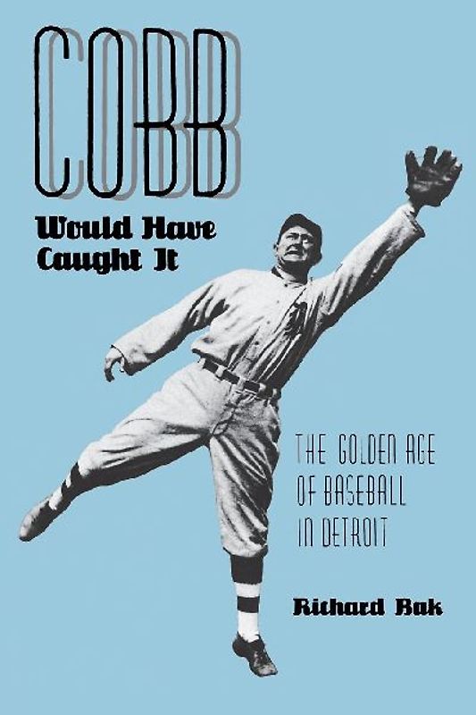 Cobb Would Have Caught It