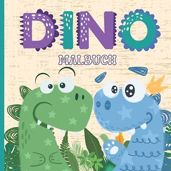 Dino Malbuch für Kinder ab 6 Jahren, 50 einzigartige und lustige Designs zum Ausmalen: Stundenlanger Spaß und Kreativität für Jungen und Mädchen, die Dinosaurier lieben