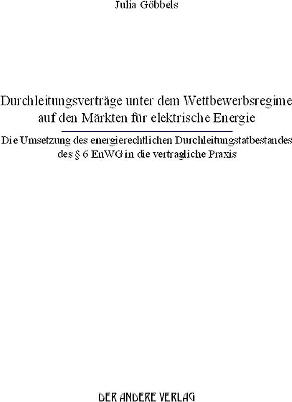 Durchleitungsverträge unter dem Wettbewerbsregime auf den Märkten für elektrische Energie