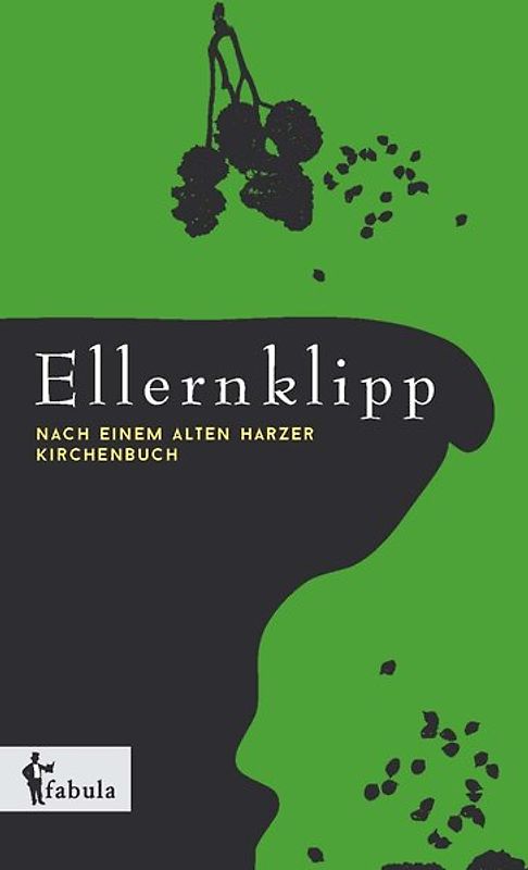 Ellernklipp: Nach einem Harzer Kirchenbuch