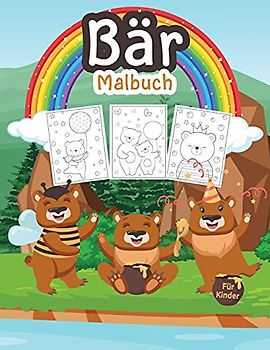 Bär Malbuch für Kinder: Großes Bärenbuch für Jungen, Teenager und Kinder. Perfekte Wildlife Animal Malbuch für Kleinkinder und Kinder, die zu spielen und genießen mit niedlichen Bären lieben