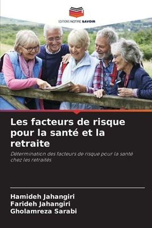 Les facteurs de risque pour la santé et la retraite