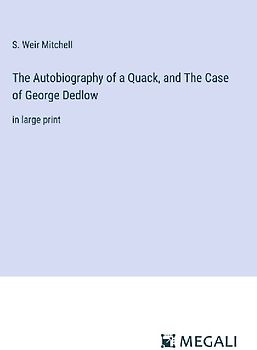 The Autobiography of a Quack, and The Case of George Dedlow