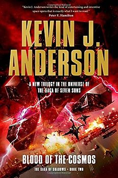 Blood of the Cosmos (Saga of Shadows) - Anderson, Kevin J.