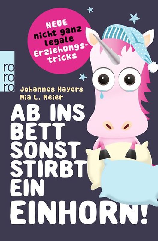 Ab ins Bett, sonst stirbt ein Einhorn!