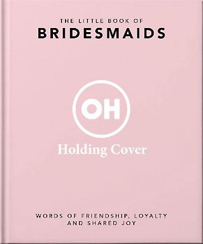 The Little Book of Bridesmaids