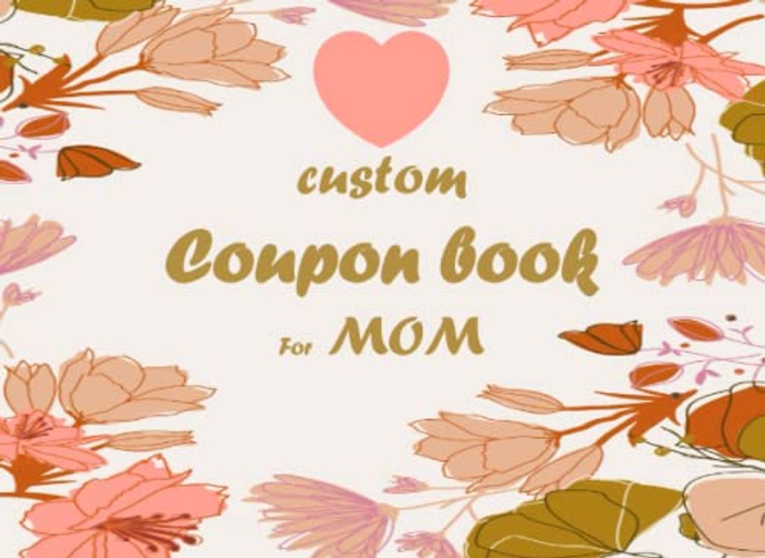 custom coupon book for mom: Fillable 30 Blank Coupon for DIY gift Certificate Voucher | Perfect For MOM, Couples, Friends & Family