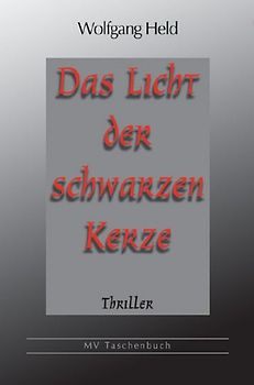 Das Licht der schwarzen Kerze