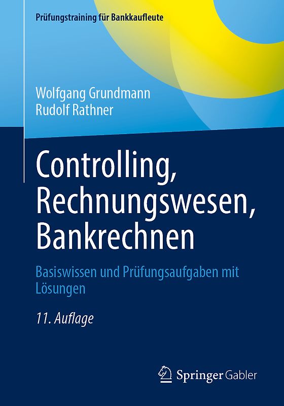 Controlling, Rechnungswesen, Bankrechnen