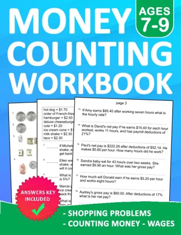 Counting Money Workbook For Kids ages 7-9 Shopping Problems,Counting Money,and Wages Exercises With Answers: Counting Money Practice Book For Grade 2nd And 3rd Grade with More 500 Exercises