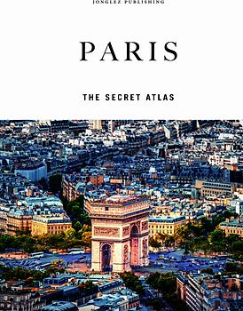 Paris - The secret Atlas