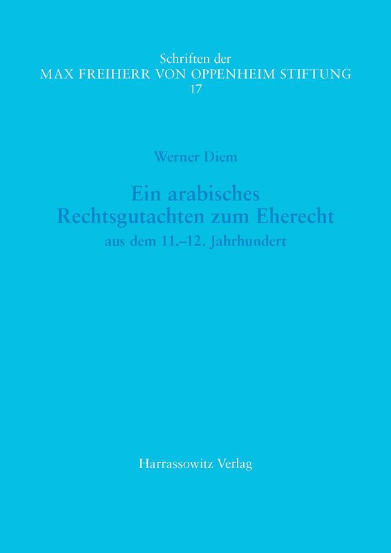 Ein arabisches Rechtsgutachten zum Eherecht aus dem 11.-12. Jahrhundert