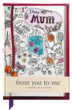 Dear Mum (Journals of a Lifetime, Band 13)