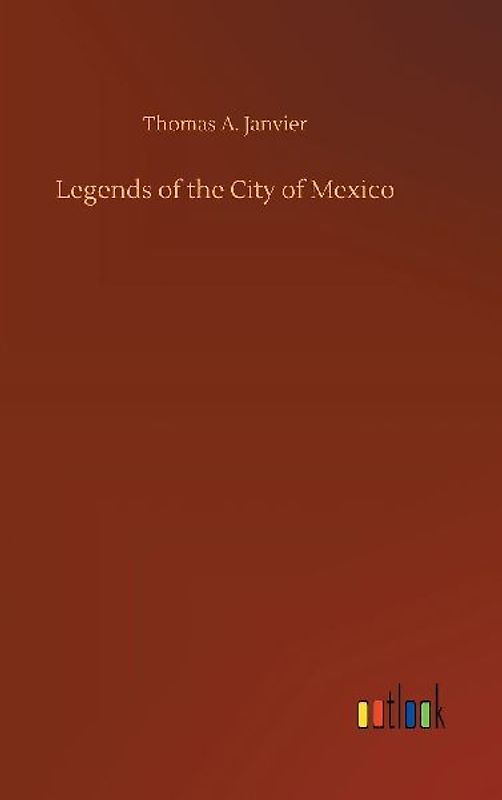 Legends of the City of Mexico