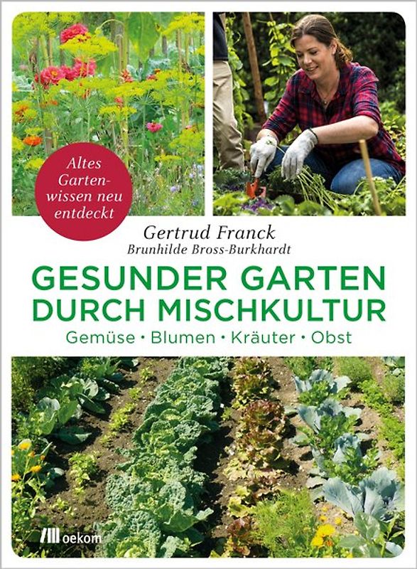 Gesunder Garten durch Mischkultur