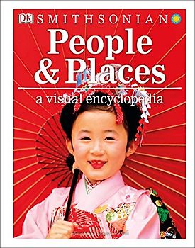 People and Places: A Visual Encyclopedia (DK Children's Visual Encyclopedias)
