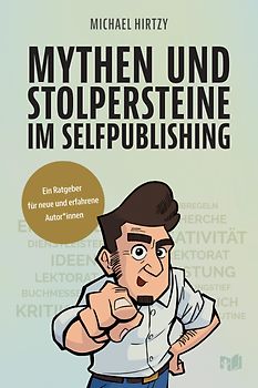 Mythen und Stolpersteine im Selfpublishing
