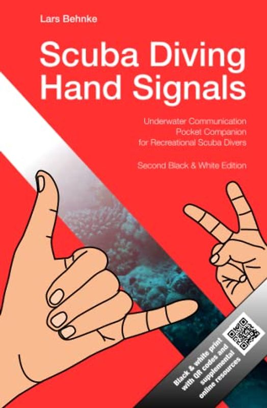 Scuba Diving Hand Signals: Pocket Companion for Recreational Scuba Divers - Black & White Edition