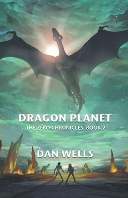 Dragon Planet (The Zero Chronicles, Band 2)