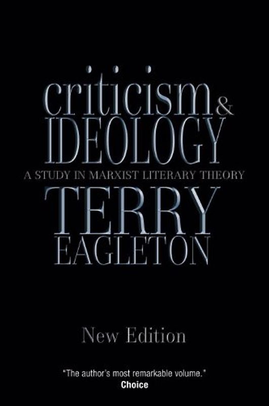Criticism and Ideology: A Study in Marxist Literary Theory - Terry Eagleton