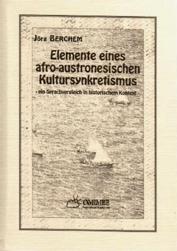 Elemente eines afro-austronesischen Kultursynkretismus