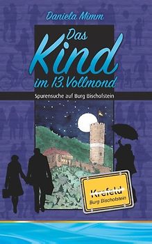Das Kind im 13. Vollmond