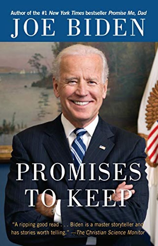 Promises to Keep: On Life and Politics - Joe Biden