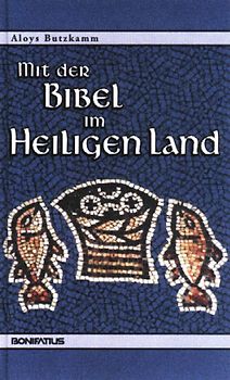 Mit der Bibel im Heiligen Land