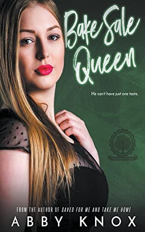 Bake Sale Queen (Greenbridge Academy, Band 6)