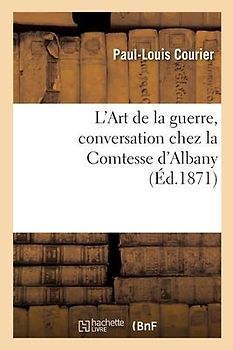 L'Art de la Guerre, Conversation Chez La Comtesse d'Albany