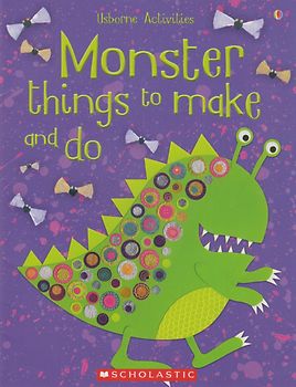 Monster Things to Make and Do [Softcover]