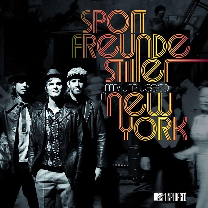 Sportfreunde Stiller - MTV Unplugged in New York (Best Of)