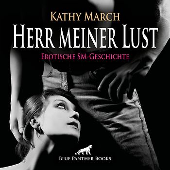 Herr meiner Lust | Erotik Audio SM-Story | Erotisches SM-Hörbuch Audio-CD