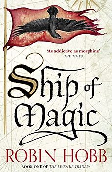 Ship of Magic (The Liveship Traders) - Hobb, Robin