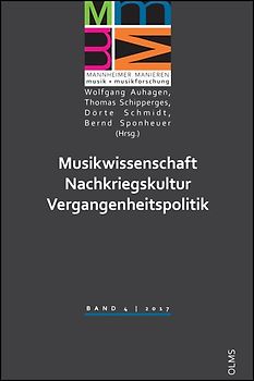Musikwissenschaft – Nachkriegskultur – Vergangenheitspolitik