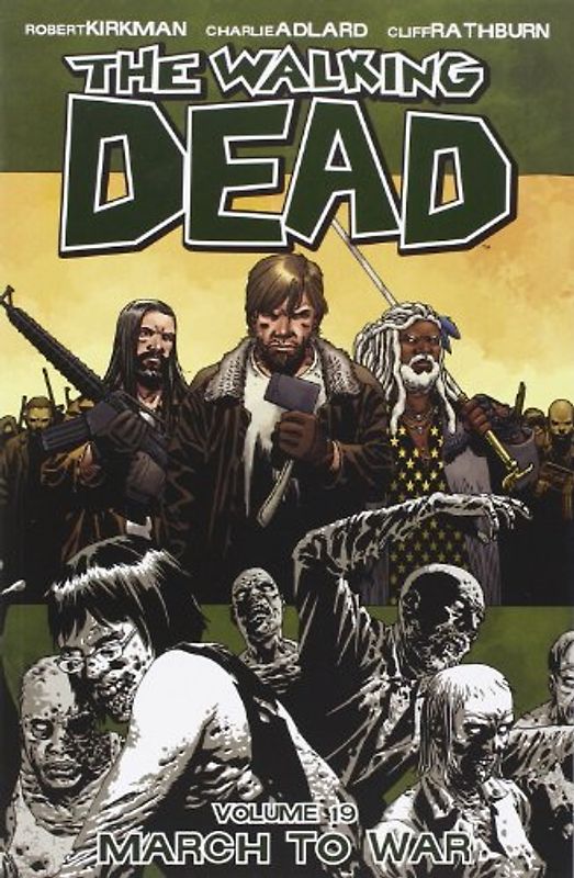 The Walking Dead: Volume 19 - March To War - Robert Kirkman