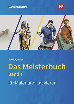 Das Meisterbuch für das Maler- und Lackiererhandwerk
