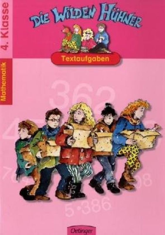 Die Wilden Hühner Textaufgaben. Spielend leicht lernen - Mathematik 4.Klasse