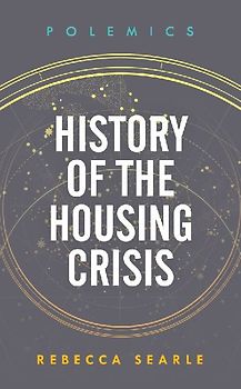History of the Housing Crisis