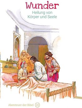 Wunder – Heilung von Körper und Seele