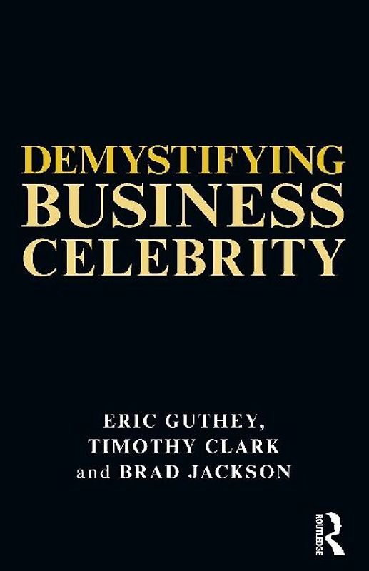 Demystifying Business Celebrity