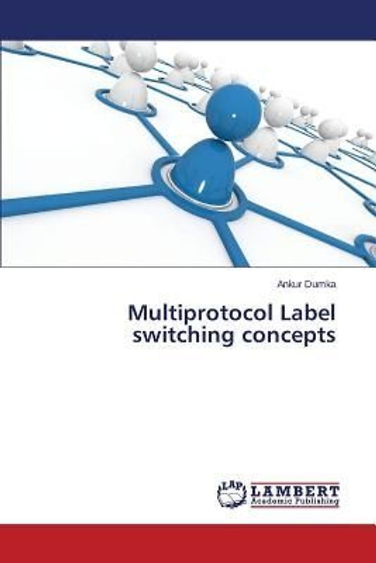 Multiprotocol Label switching concepts