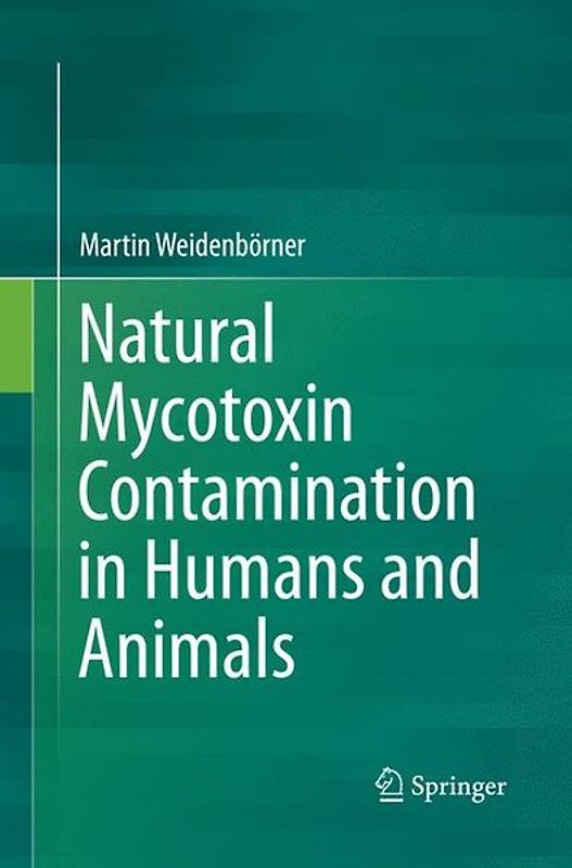 Natural Mycotoxin Contamination in Humans and Animals